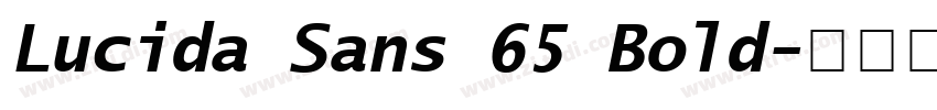 Lucida Sans 65 Bold字体转换